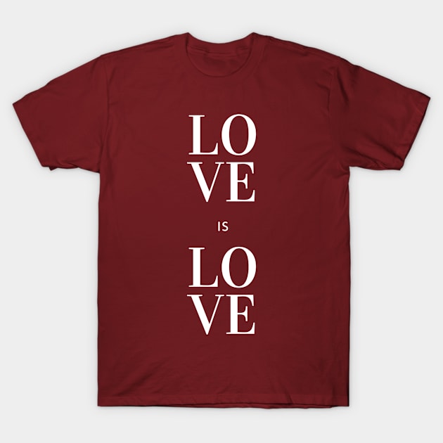 Love is Love T-Shirt by CasualTeesOfFashion